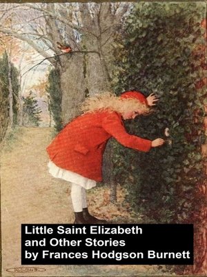 cover image of Little Saint Elizabeth and Other Stories